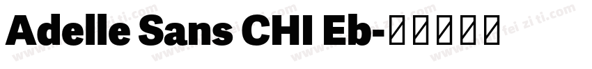 Adelle Sans CHI Eb字体转换
